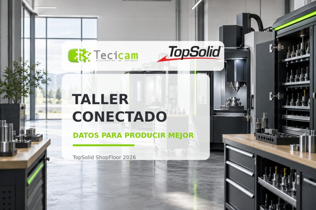 TopSolid ShopFloor 2026 y la capacidad productiva del taller